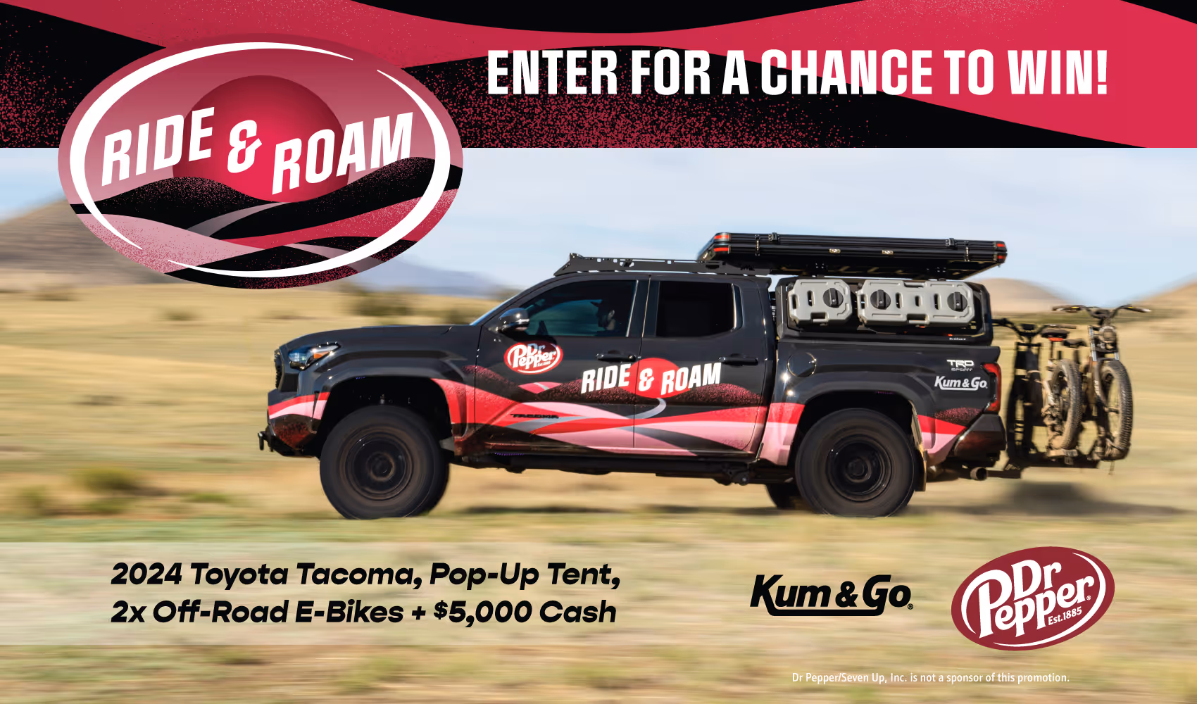 Ride & Roam Sweepstakes. Enter for a chance to win! 2024 Toyota Tacoma + 2X Off-Road E-Bikes + $5,000 Cash